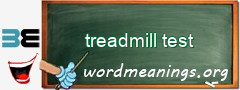 WordMeaning blackboard for treadmill test